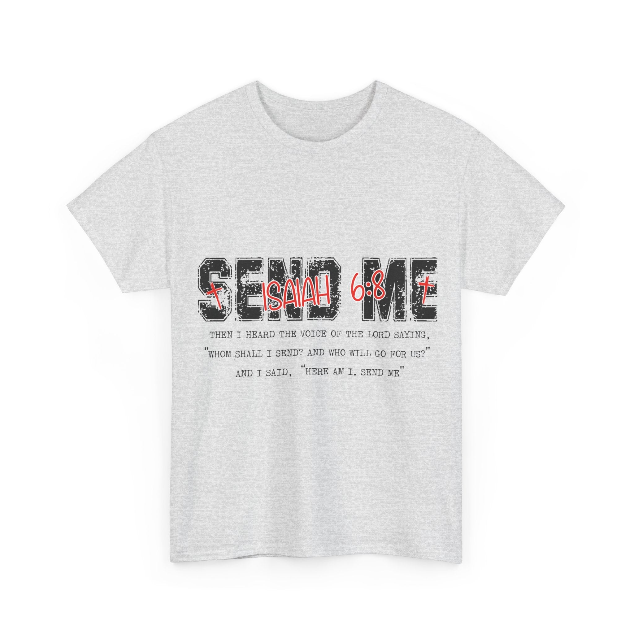 Here I Am Send Me Isaiah 6:8 T-Shirt — Christian Cross Graphic Unisex Cotton Tee