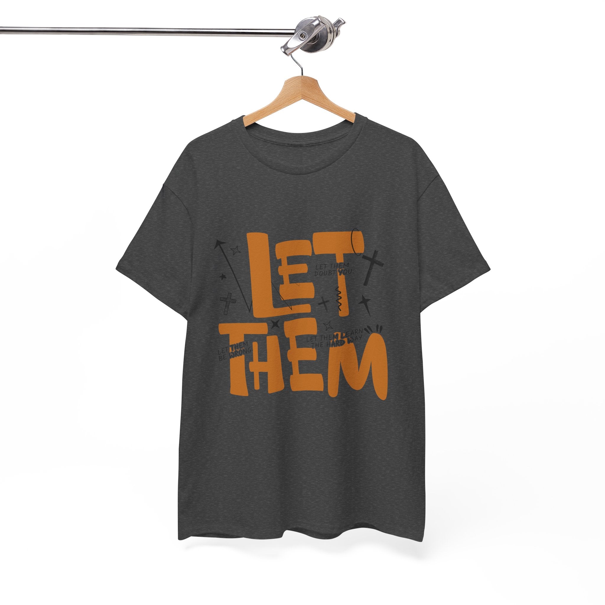 Let Them Retro Typography T-Shirt — Motivational Orange Design. Unisex Cotton Tee