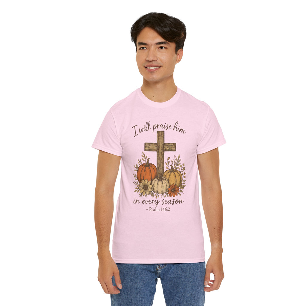 Psalm 146:2 Pumpkin Cross T-Shirt — I Will Praise Him in Every Season. Unisex Cotton Tee