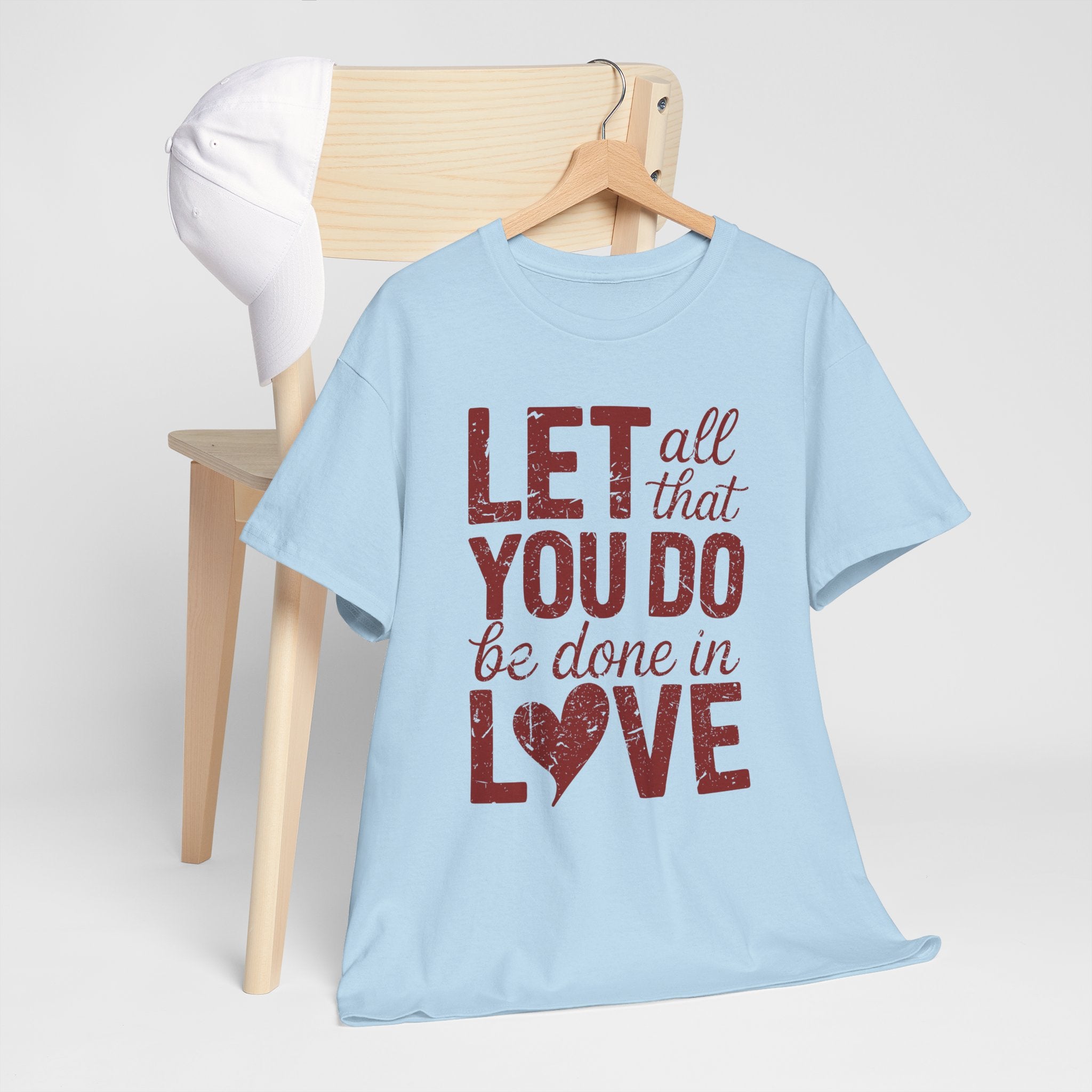 Let All That You Do Be Done In Love T-Shirt — Rustic Red Typography Unisex Cotton Tee