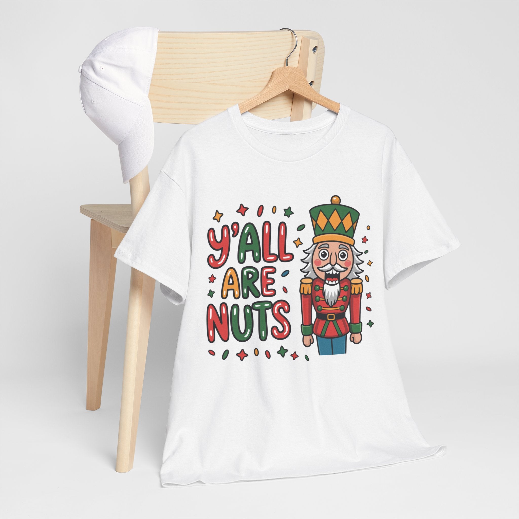 Y'all Are Nuts Nutcracker Christmas Unisex Cotton Tee