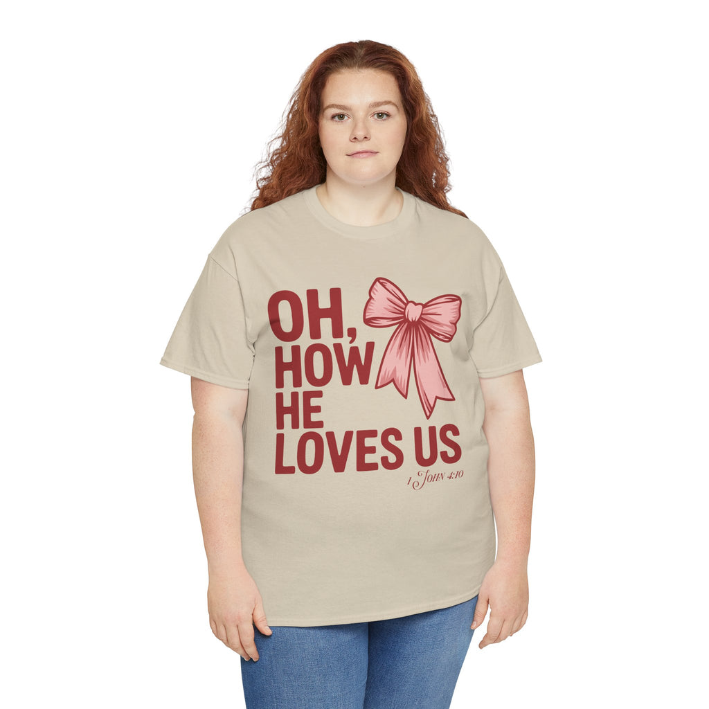 Oh, How He Loves Us Christian Valentine Tee — 1 John 4:10 Red & Pink Unisex Cotton Tee