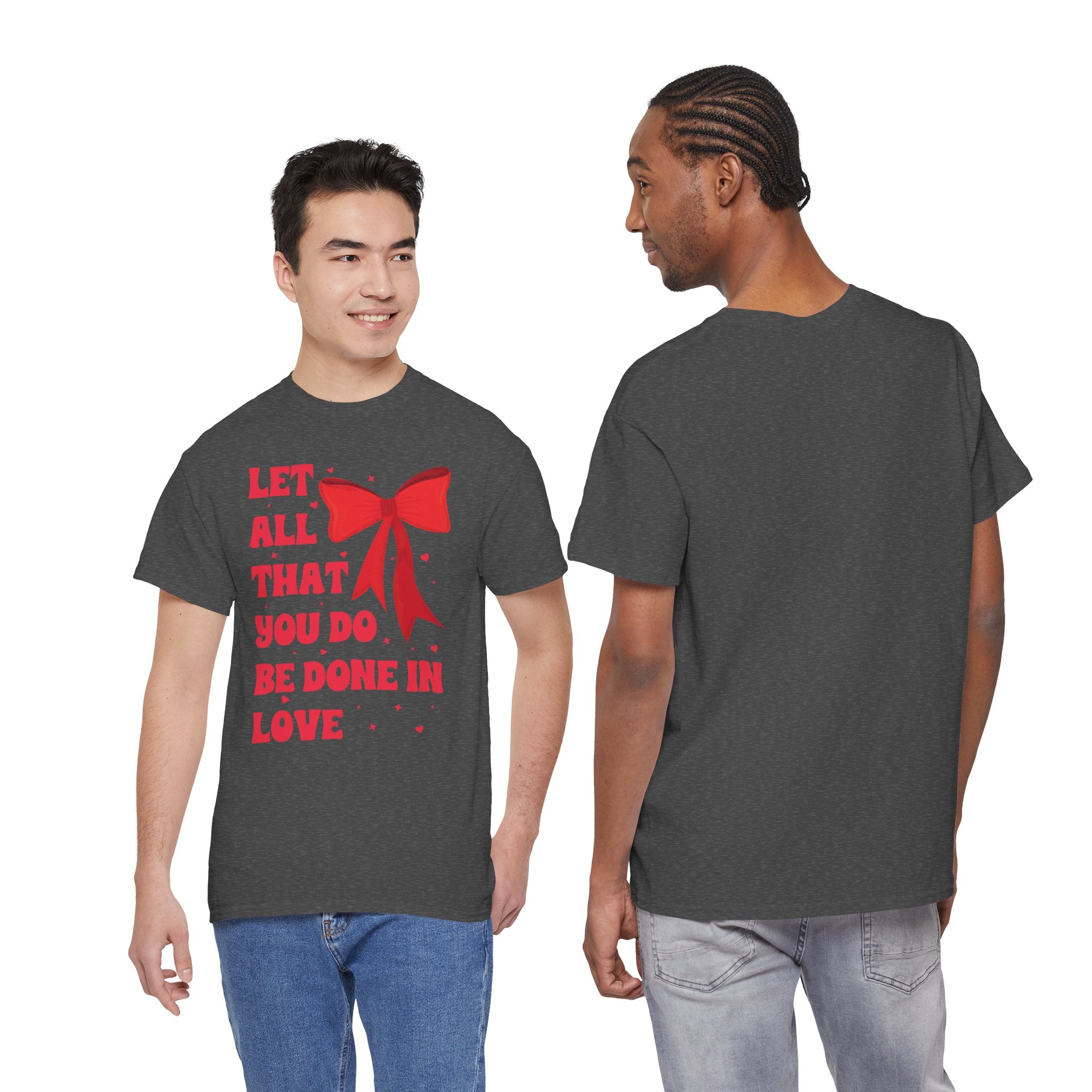 Valentine Tee — "Let All That You Do Be Done in Love" Heart Bow Unisex Cotton Shirt