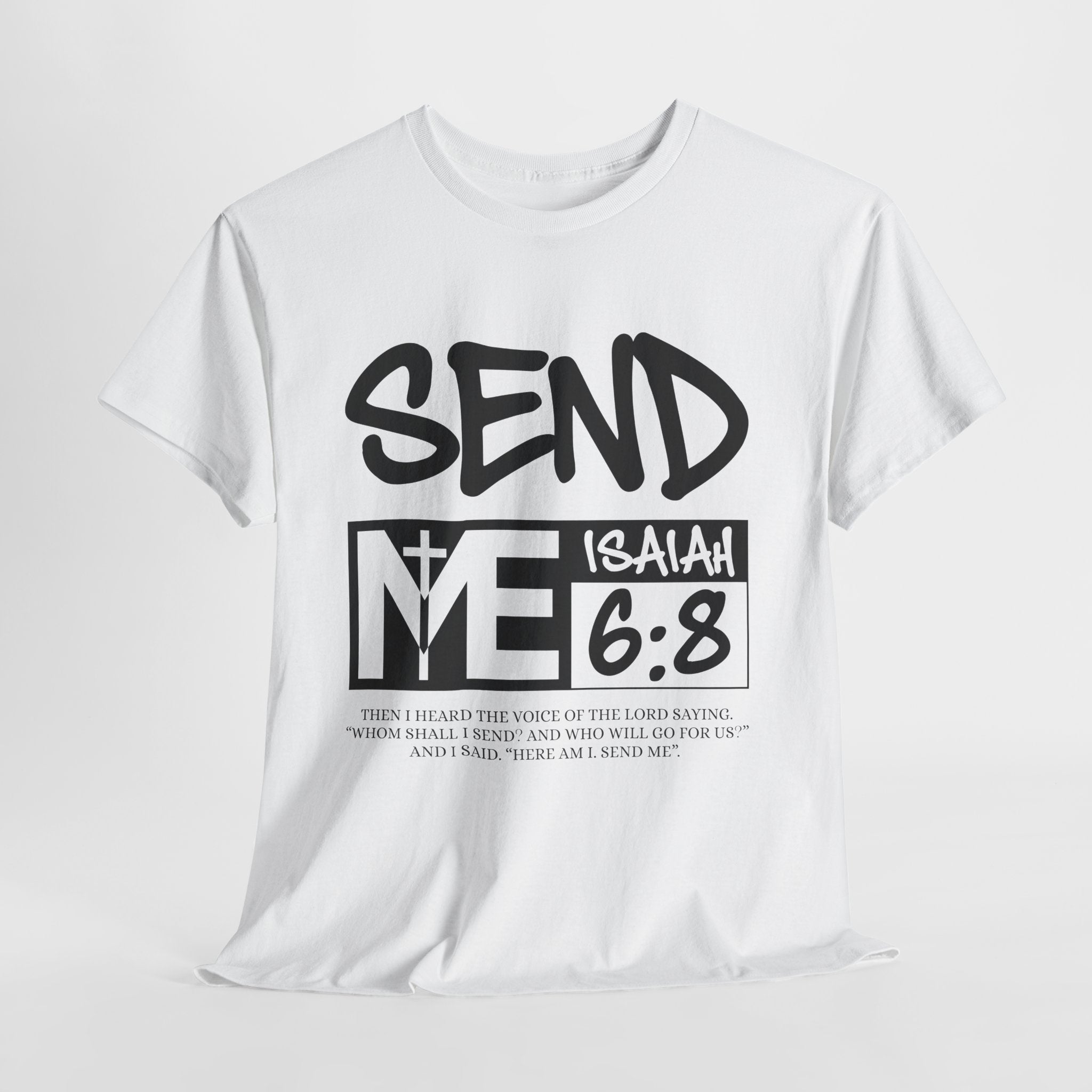 Send Me Isaiah 6:8 Christian T-Shirt — Cross Faith Unisex Cotton Tee