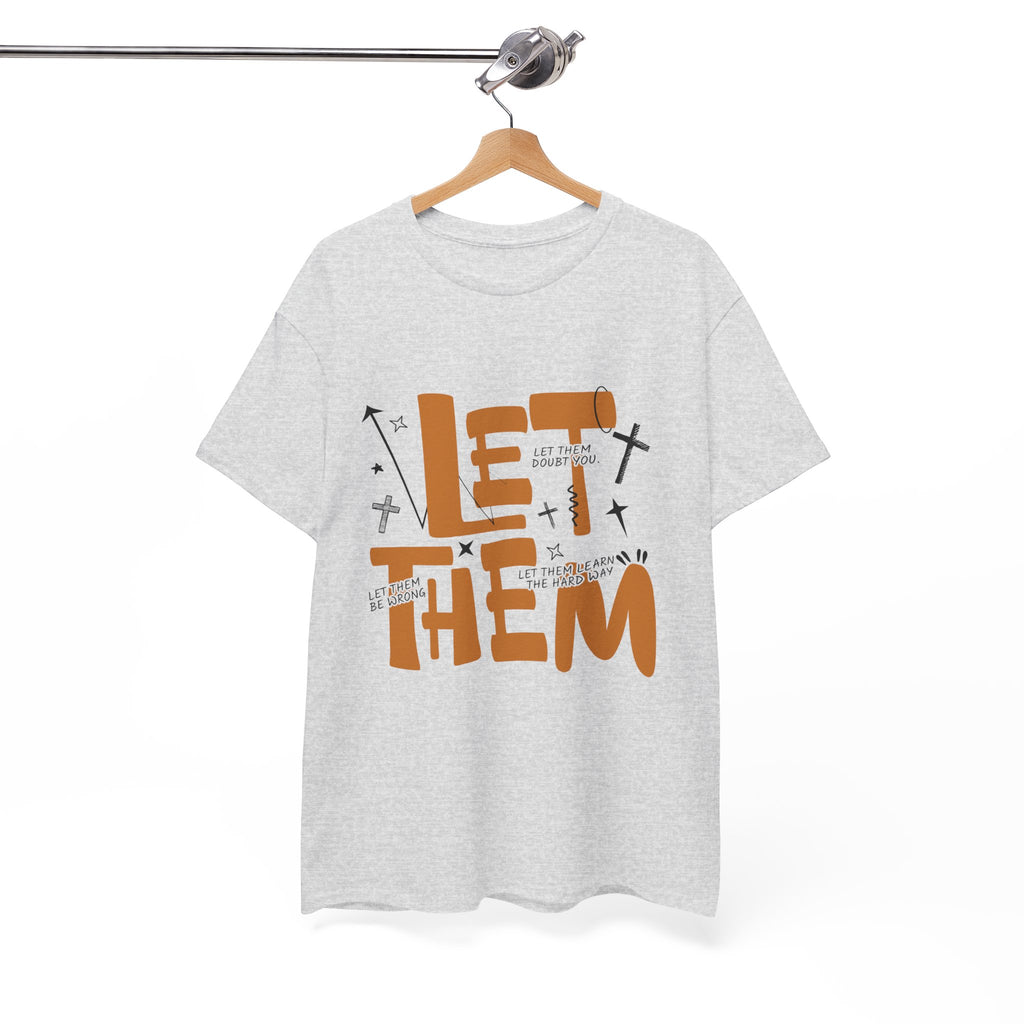 Let Them Retro Typography T-Shirt — Motivational Orange Design. Unisex Cotton Tee