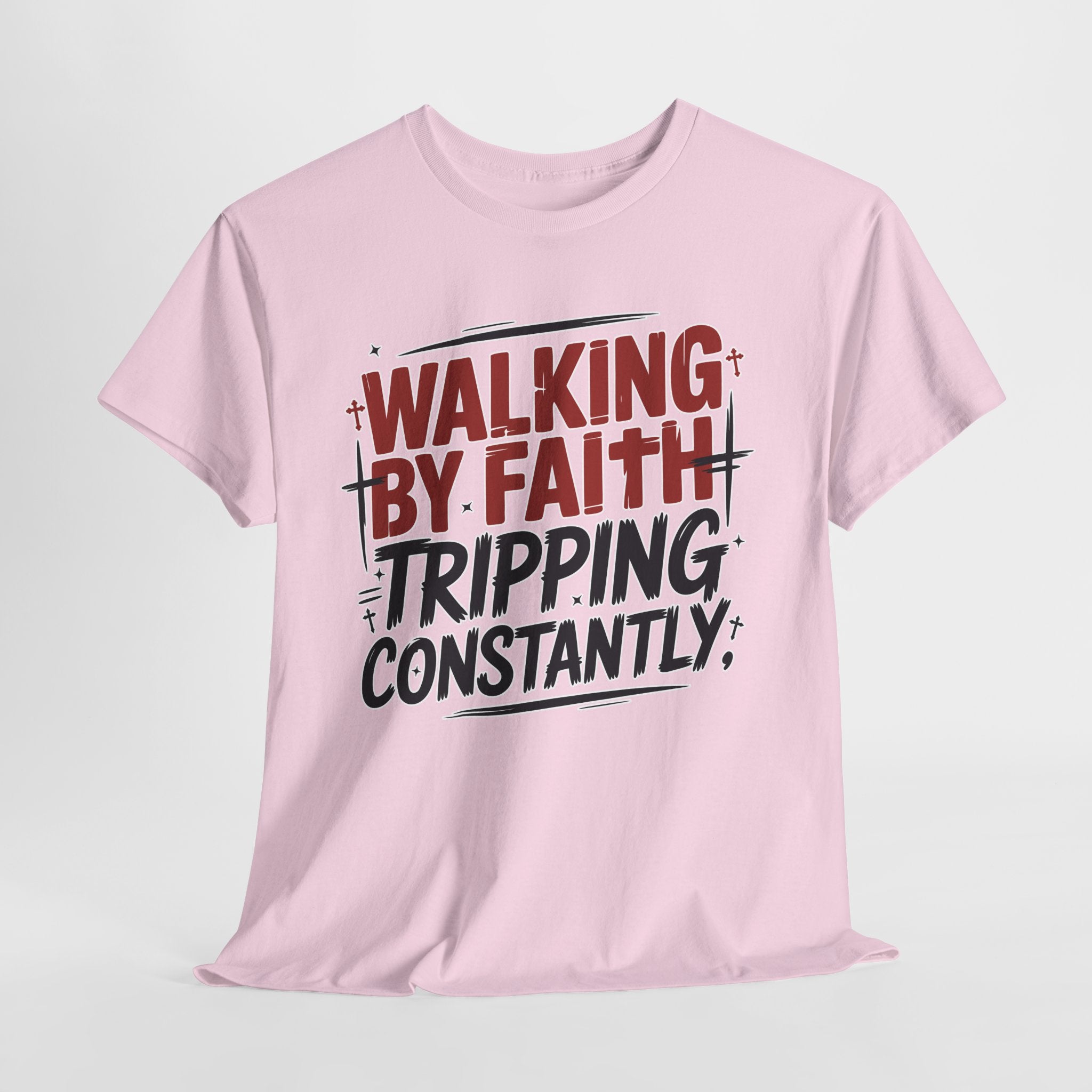 Walking by Faith, Tripping Constantly Unisex Cotton T-Shirt