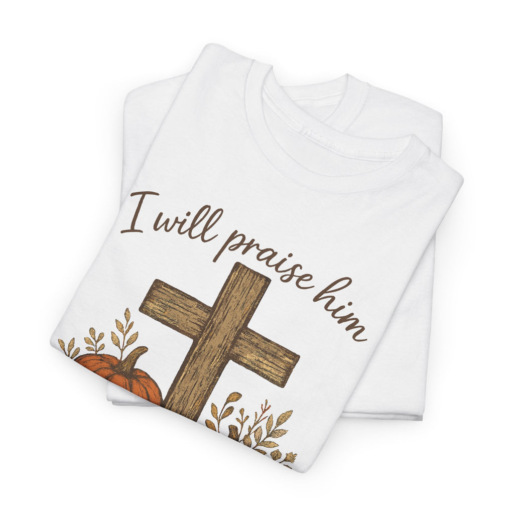 Psalm 146:2 Pumpkin Cross T-Shirt — I Will Praise Him in Every Season. Unisex Cotton Tee