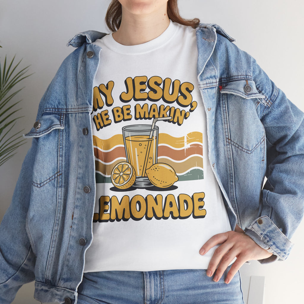 My Jesus, He Be Makin’ Lemonade T-Shirt — Retro Lemonade Christian Unisex Cotton Tee