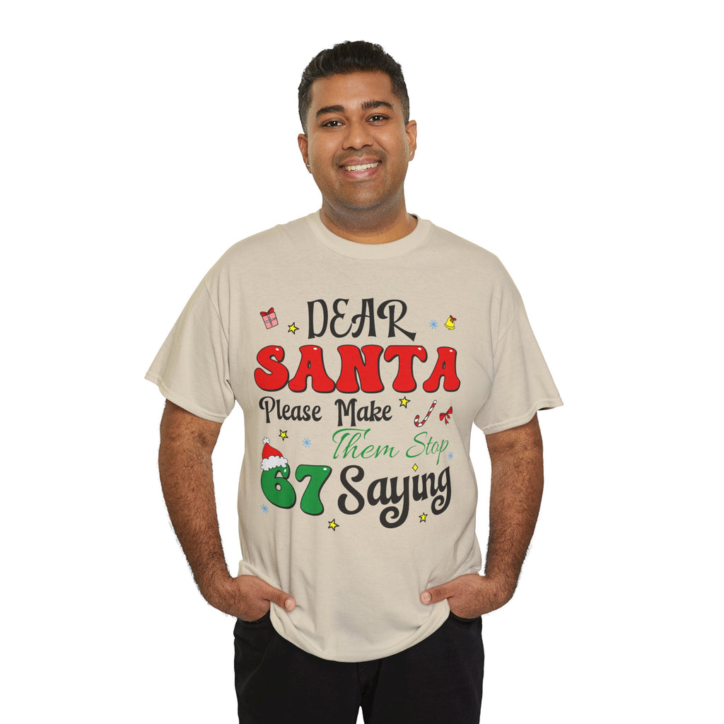 Santa 67 Them Stop Christmas Unisex Cotton Tee