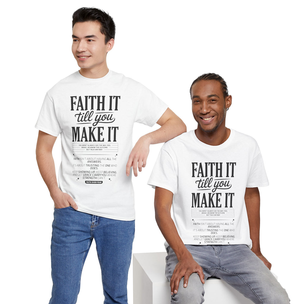 Faith It Till You Make It Christian T-Shirt — Trust God Typography Unisex Cotton Tee