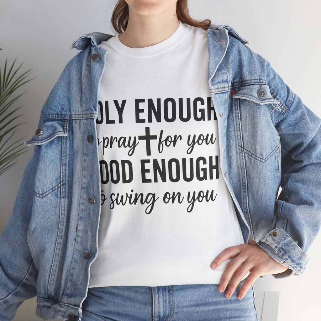 Holy Enough Christian T‑Shirt — Modern Hand‑Lettered Faith Unisex CottonTee