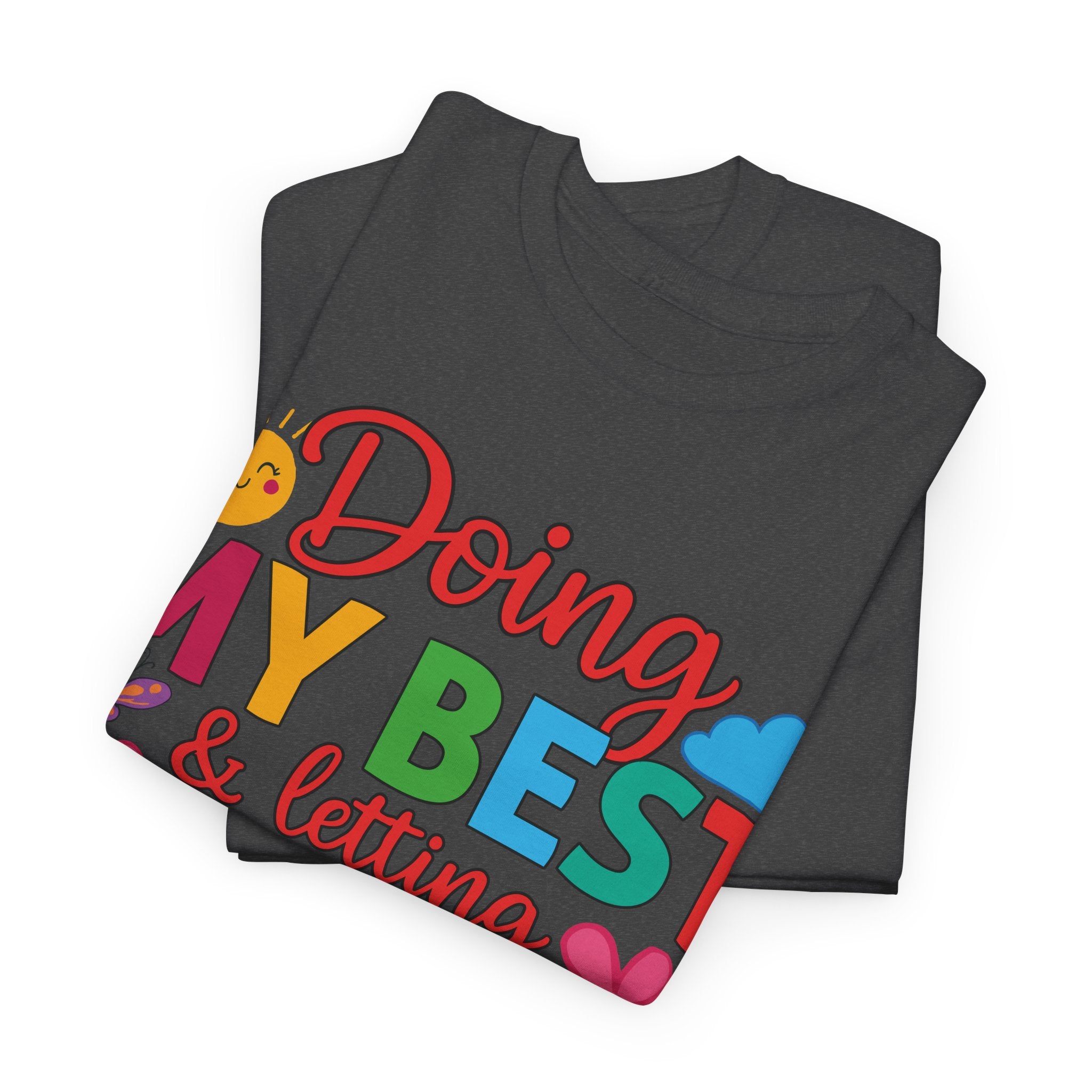 Doing My Best & Letting God Do The Rest T-Shirt — Floral Sun & Butterflies Inspirational Unisex Cotton Tee
