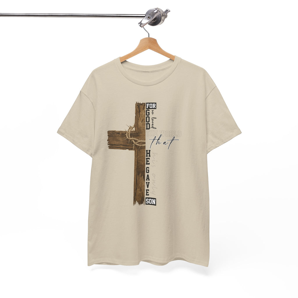 For That Son T-Shirt — Wooden Cross & Crown of Thorns Christian Unisex Cotton Tee