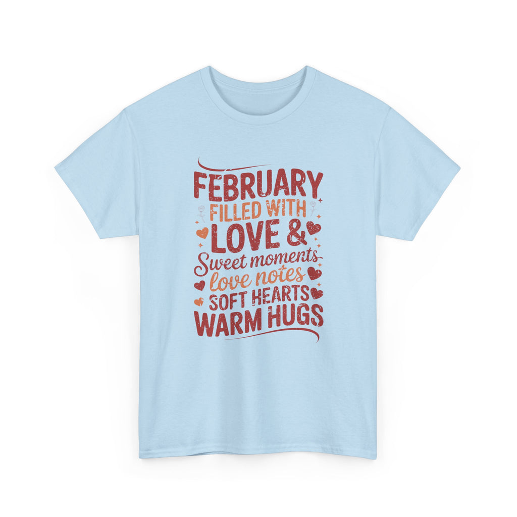 February Filled With Love Tee — Cozy Love Notes Valentine's Unisex Cotton Tshirt