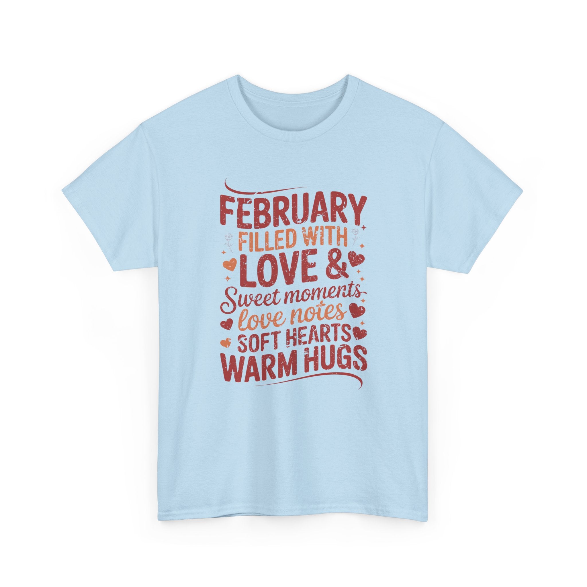February Filled With Love Tee — Cozy Love Notes Valentine's Unisex Cotton Tshirt