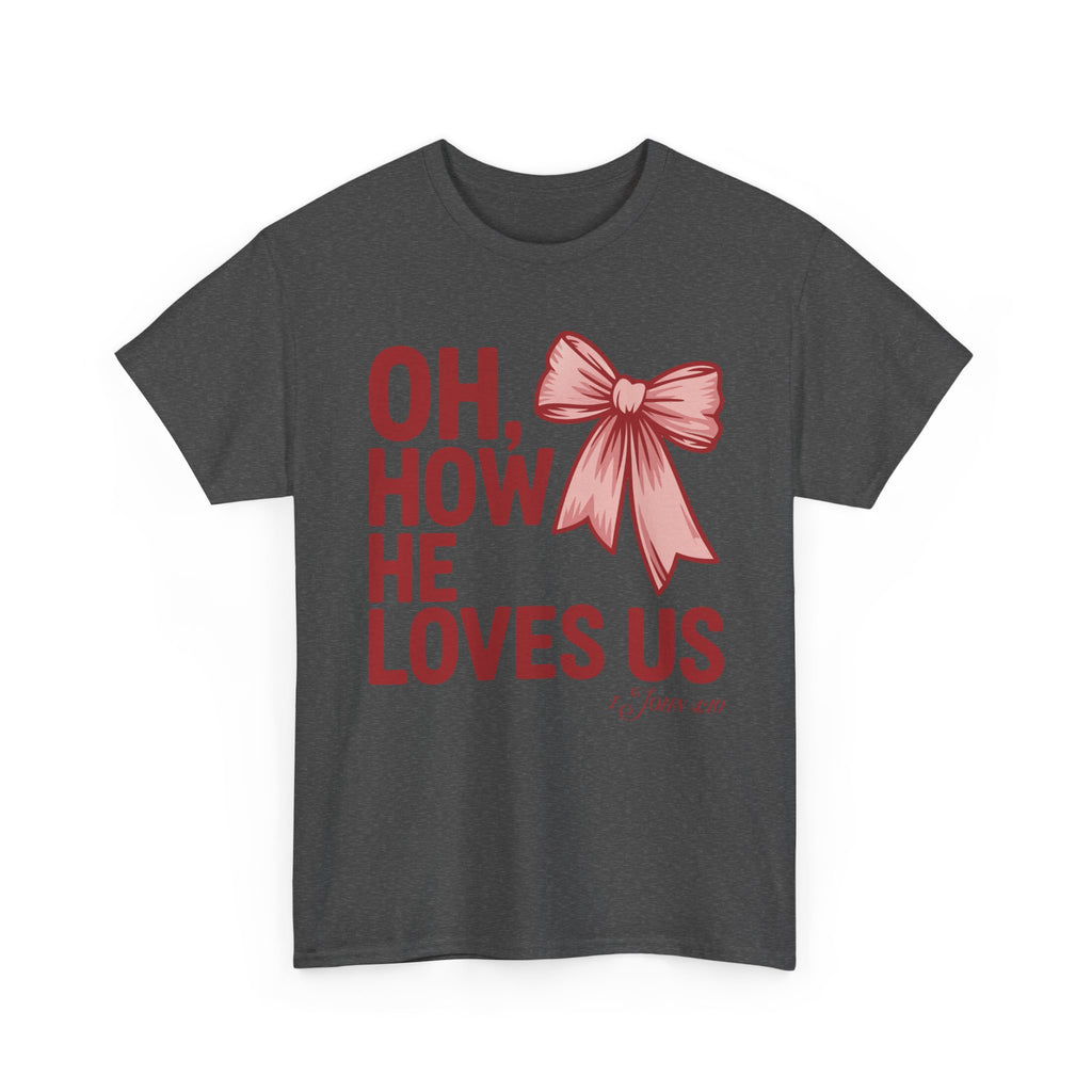 Oh, How He Loves Us Christian Valentine Tee — 1 John 4:10 Red & Pink Unisex Cotton Tee