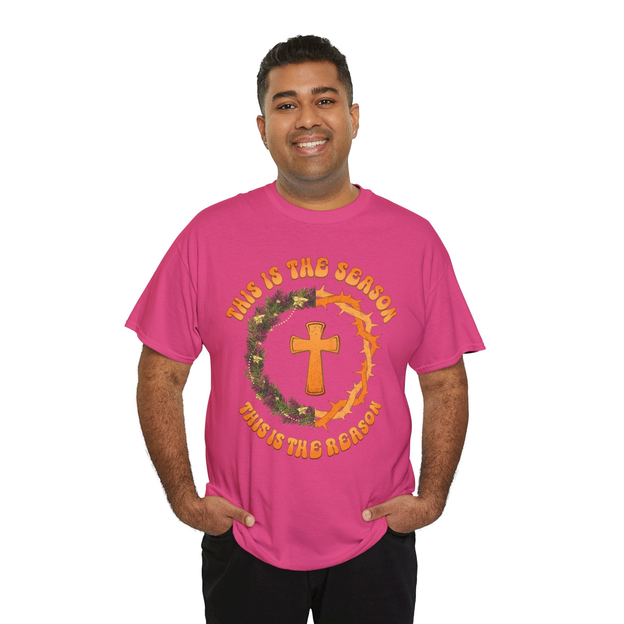 Christian Christmas T-Shirt — "This Is the Season, This Is the Reason" (Cross, Wreath & Crown of Thorns).Unisex Cotton Tee
