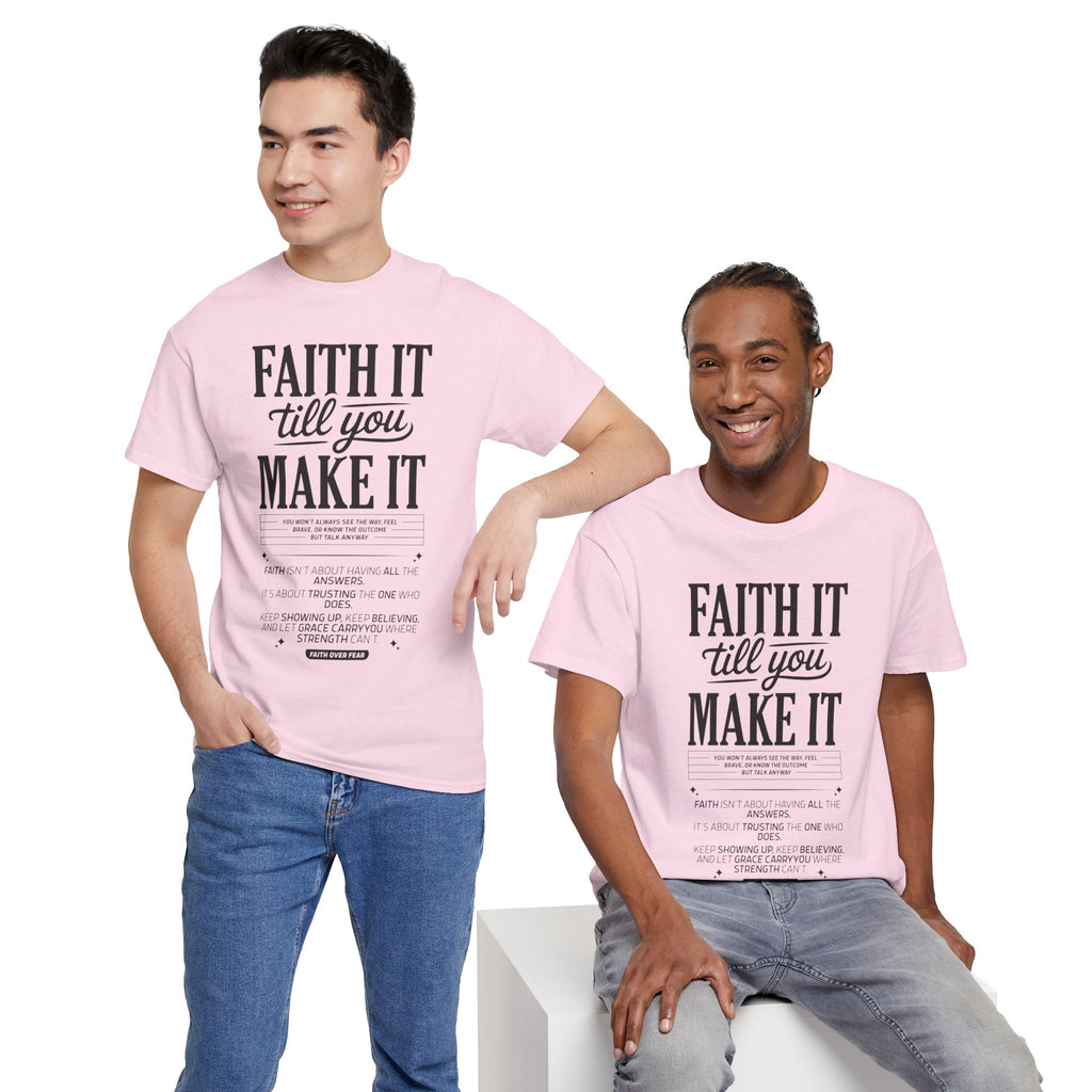 Faith It Till You Make It Christian T-Shirt — Trust God Typography Unisex Cotton Tee