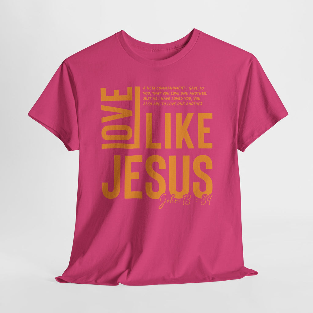 Love Like Jesus T-Shirt — John 13:34 Christian Unisex Cotton Tee