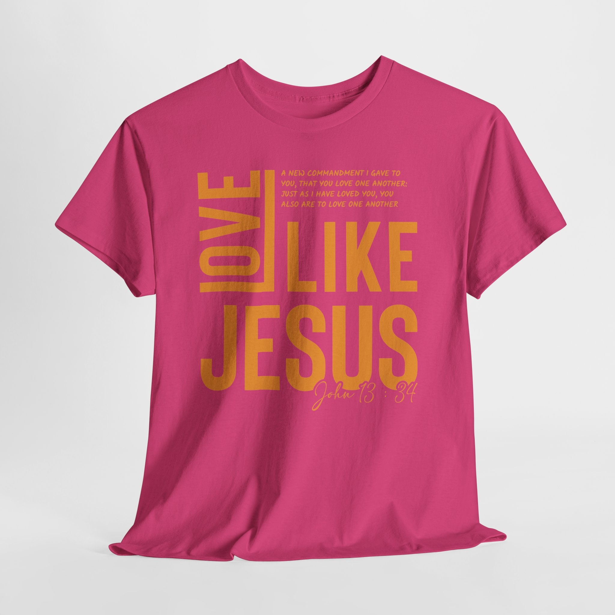 Love Like Jesus T-Shirt — John 13:34 Christian Unisex Cotton Tee