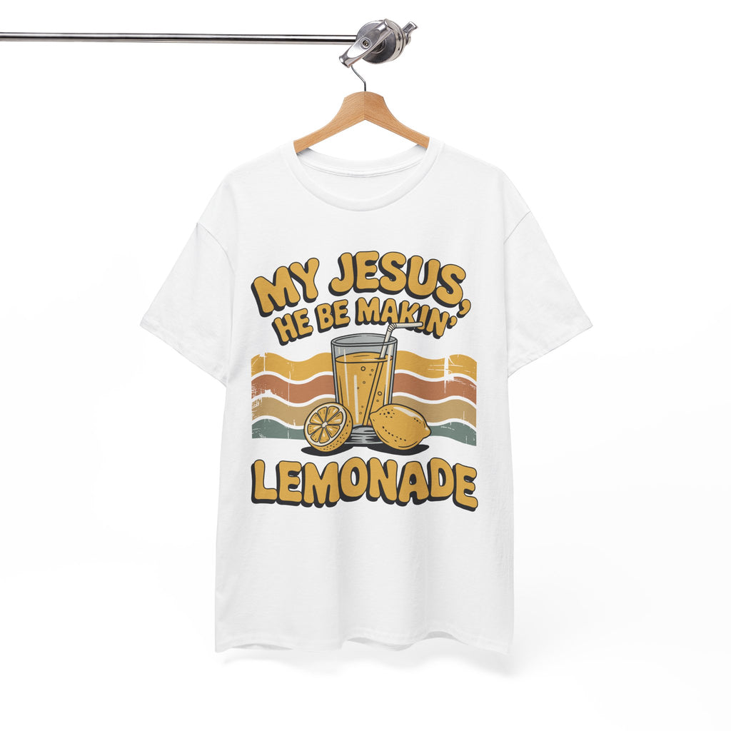 My Jesus, He Be Makin’ Lemonade T-Shirt — Retro Lemonade Christian Unisex Cotton Tee