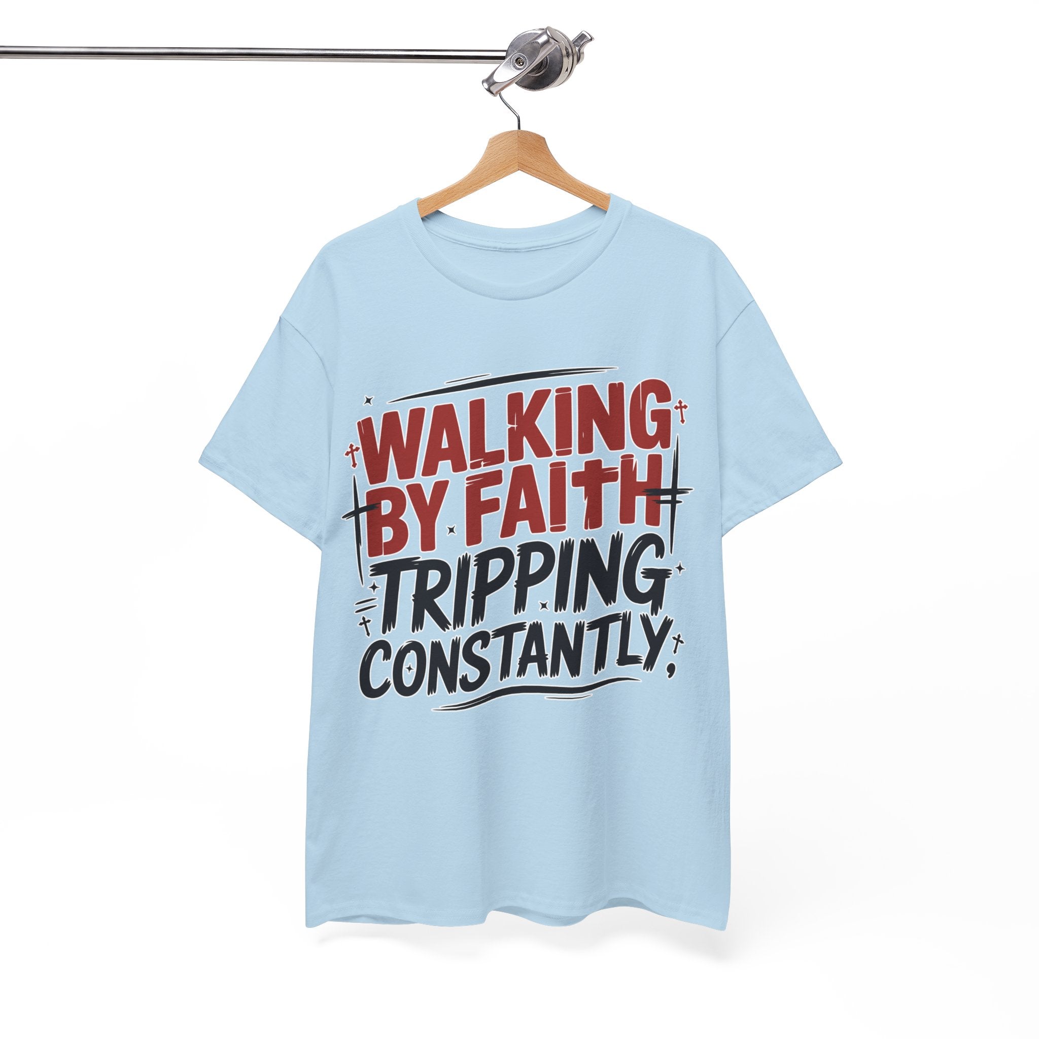 Walking by Faith, Tripping Constantly Unisex Cotton T-Shirt