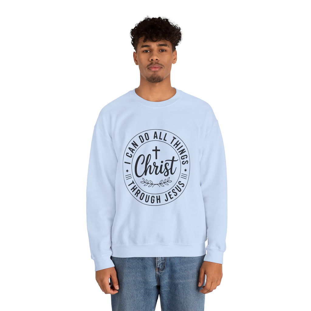 I can Do All Things Through Christ  Unisex Sweatshirt