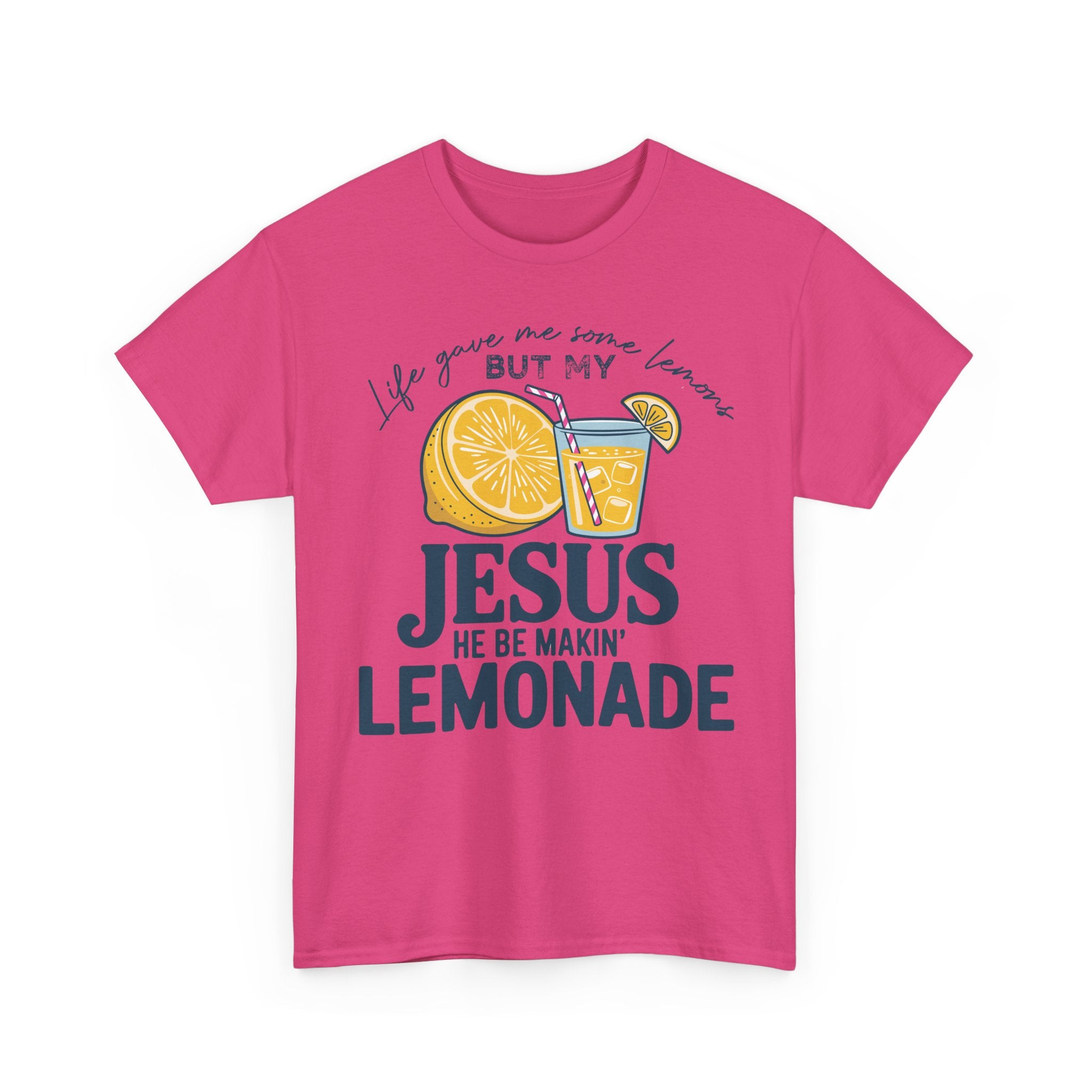 Christian Lemonade T-Shirt — “Life Gave Me Some Lemons but My Jesus He Be Makin’ Lemonade”Unisex Cotton Tee