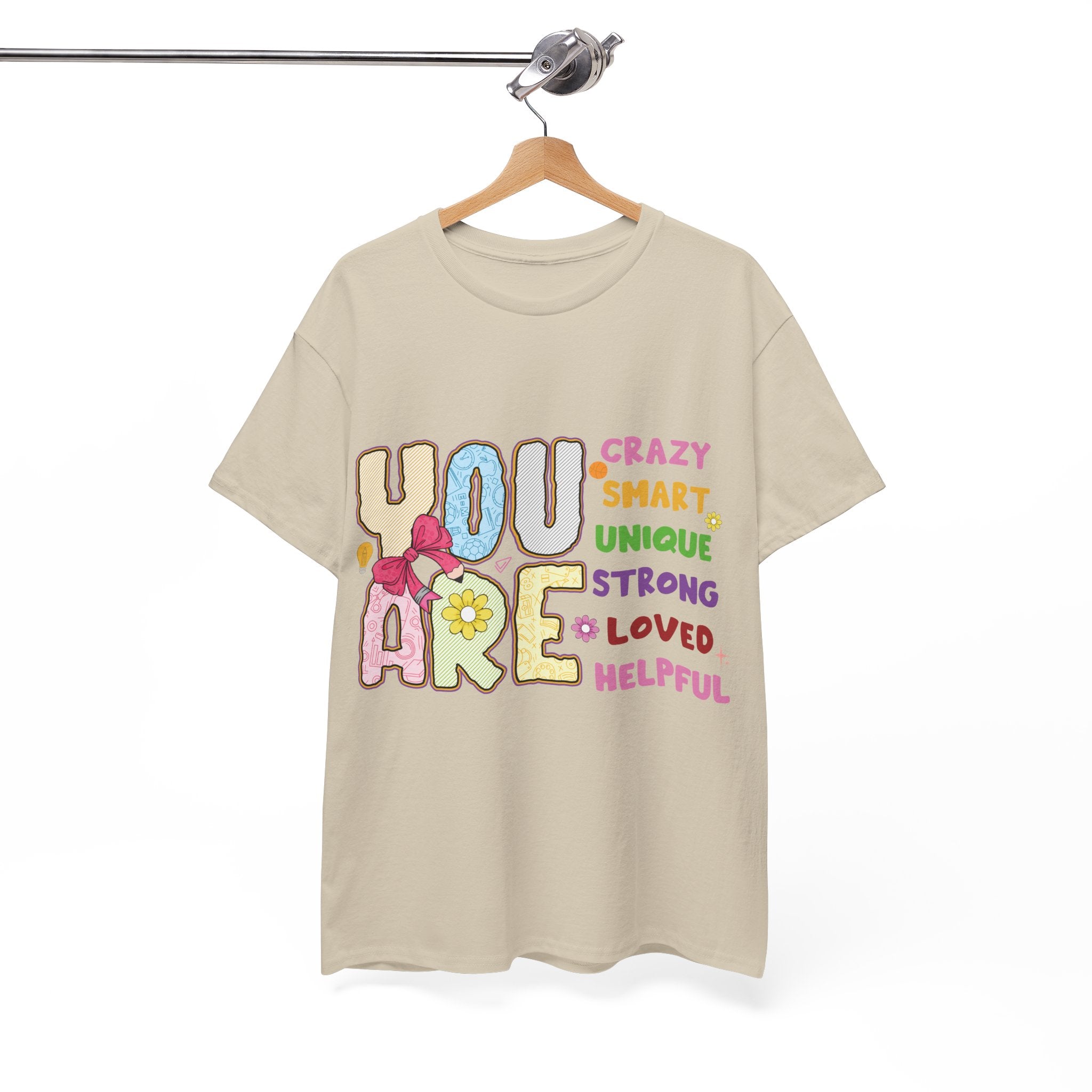 Empowering Quote Unisex Tee - Crazy, Smart, Unique, Strong, Loved, Helpful