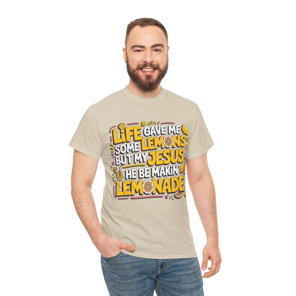 Christian Lemonade T-Shirt — “Life gave me some lemons but my Jesus he be makin’ lemonade”Unisex Cotton Tee