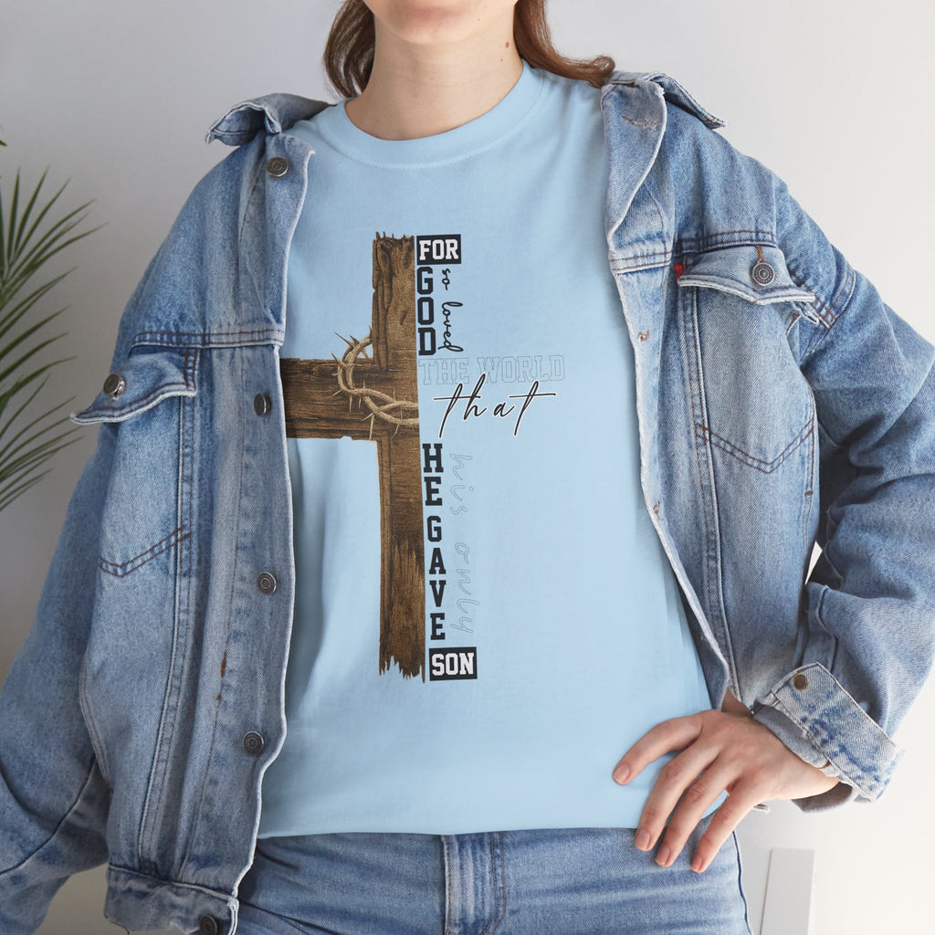 For That Son T-Shirt — Wooden Cross & Crown of Thorns Christian Unisex Cotton Tee