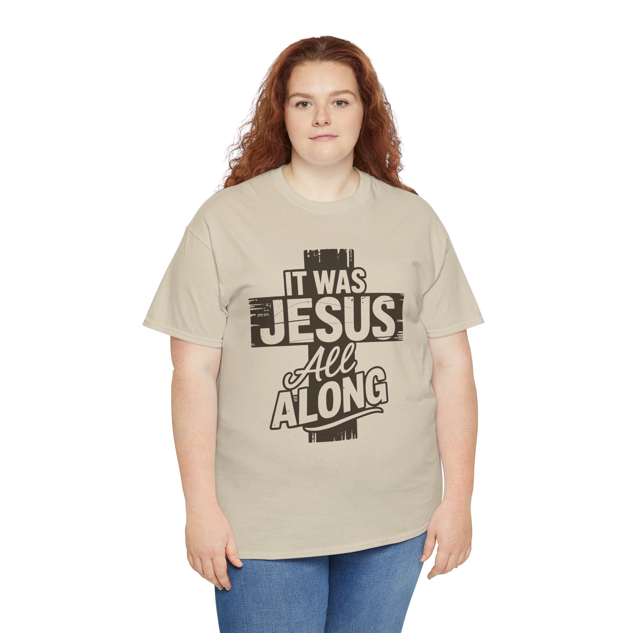 It Was Jesus All Along T-Shirt — Rustic Brown Cross Christian Unisex Cotton Tee