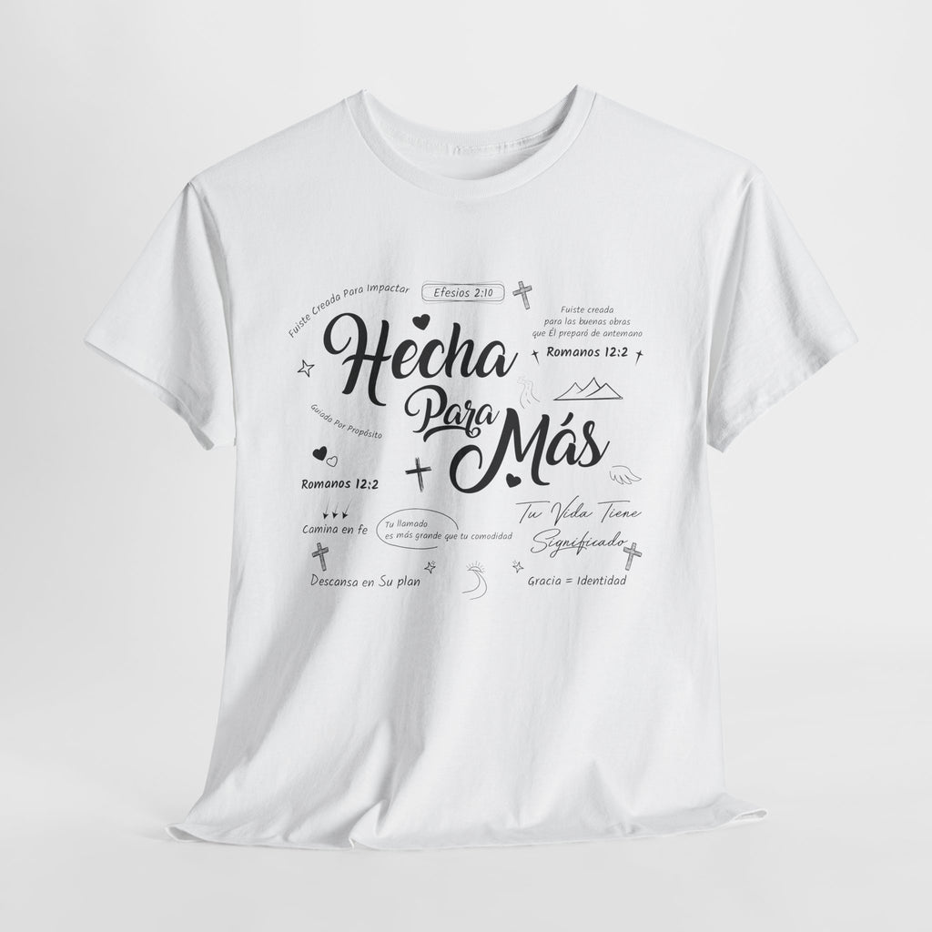 Hecha Para Más Christian T‑Shirt — Spanish Faith Typography Unisex Cotton Tee