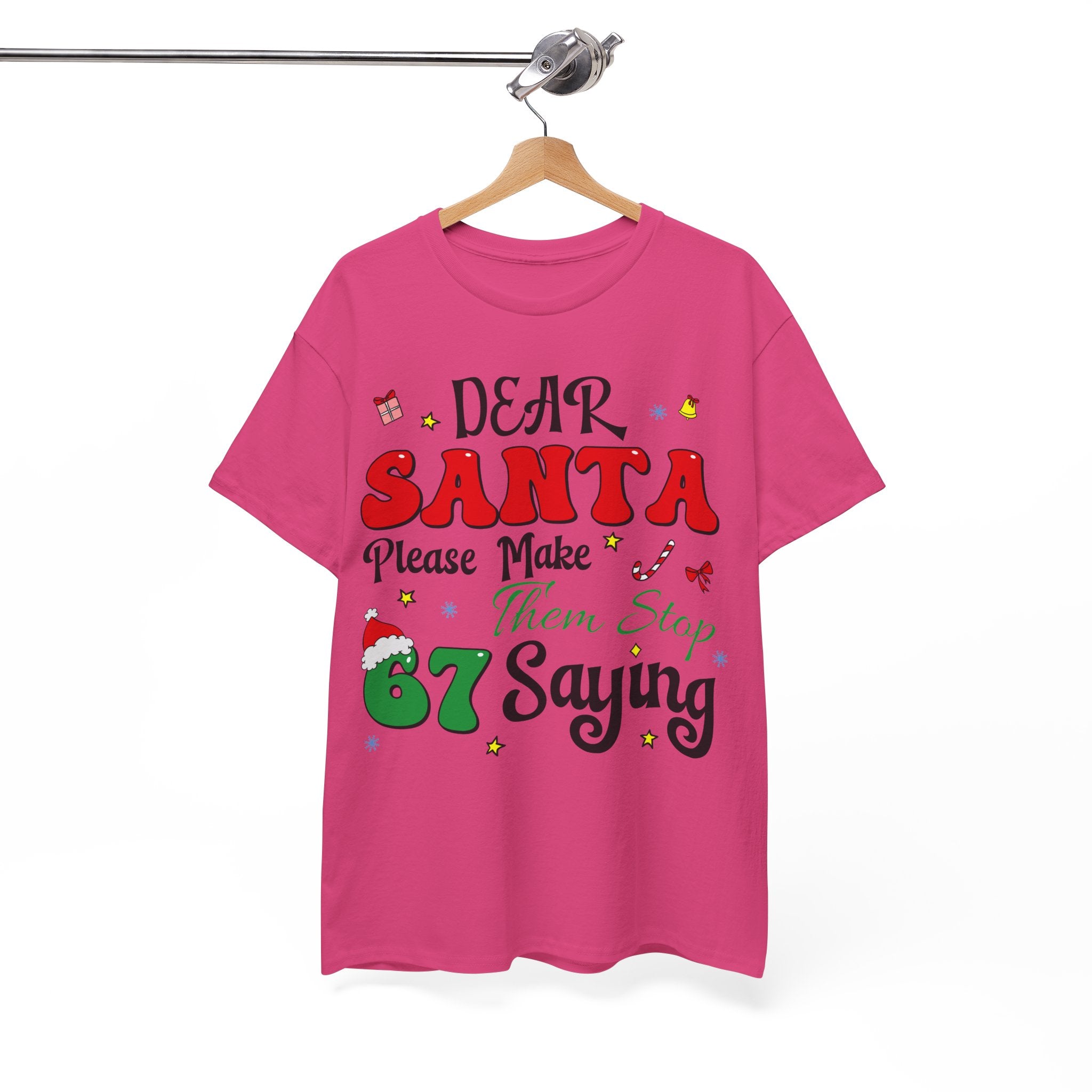Santa 67 Them Stop Christmas Unisex Cotton Tee