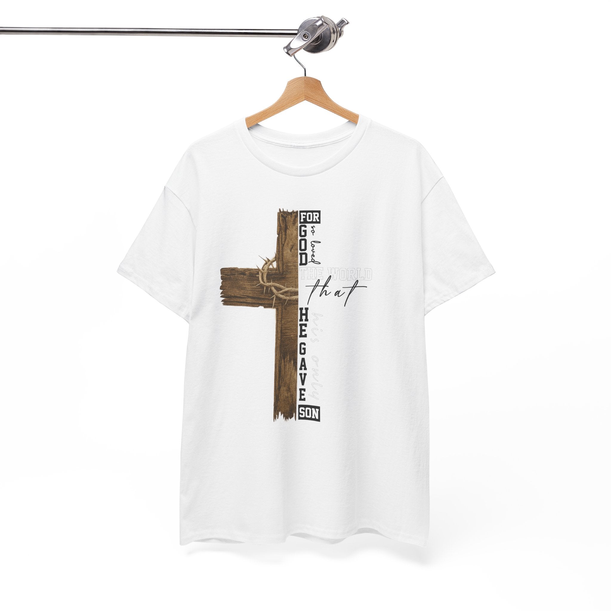 For That Son T-Shirt — Wooden Cross & Crown of Thorns Christian Unisex Cotton Tee