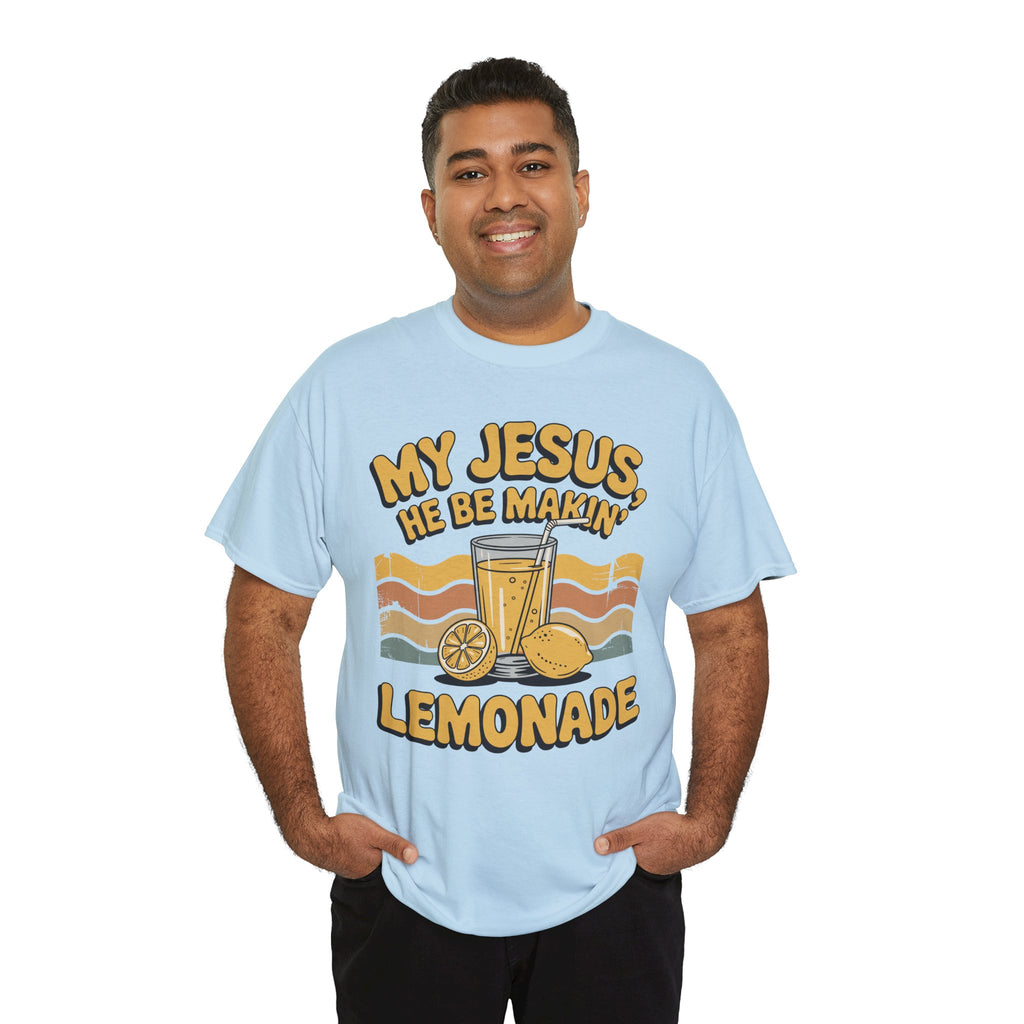 My Jesus, He Be Makin’ Lemonade T-Shirt — Retro Lemonade Christian Unisex Cotton Tee