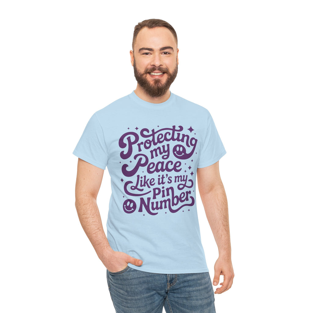 Protecting My Peace Like It’s My PIN Number Tee — Retro Motivational Graphic Unisex Cotton T-Shirt