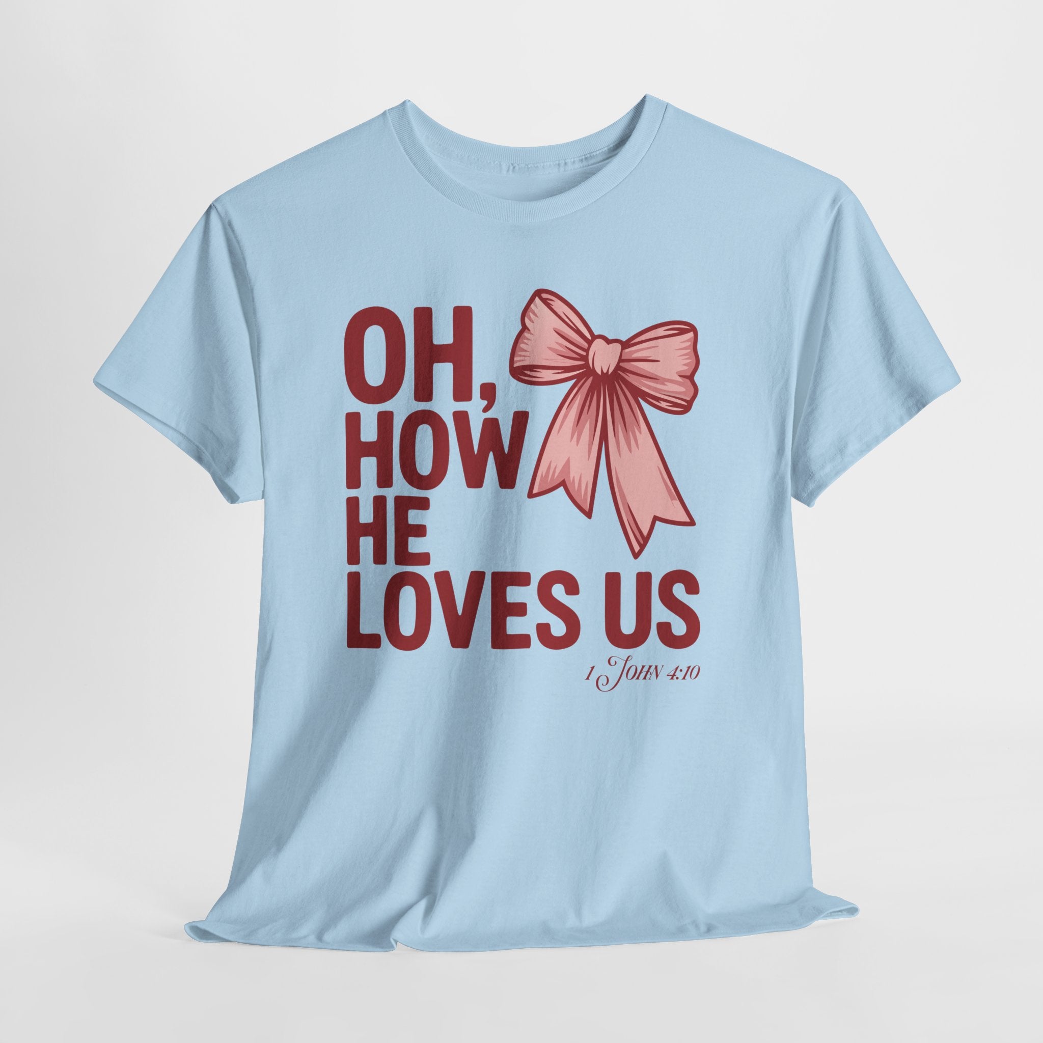 Oh, How He Loves Us Christian Valentine Tee — 1 John 4:10 Red & Pink Unisex Cotton Tee