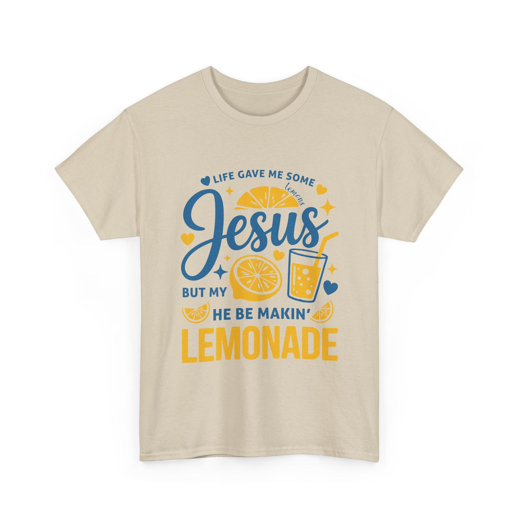 Christian Lemonade T-Shirt — “Life gave me some lemons but my Jesus He be makin’ lemonade”. Unisex Cotton Tee