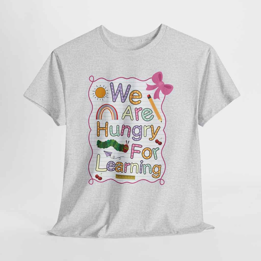 Hungry for Learning Unisex Tee