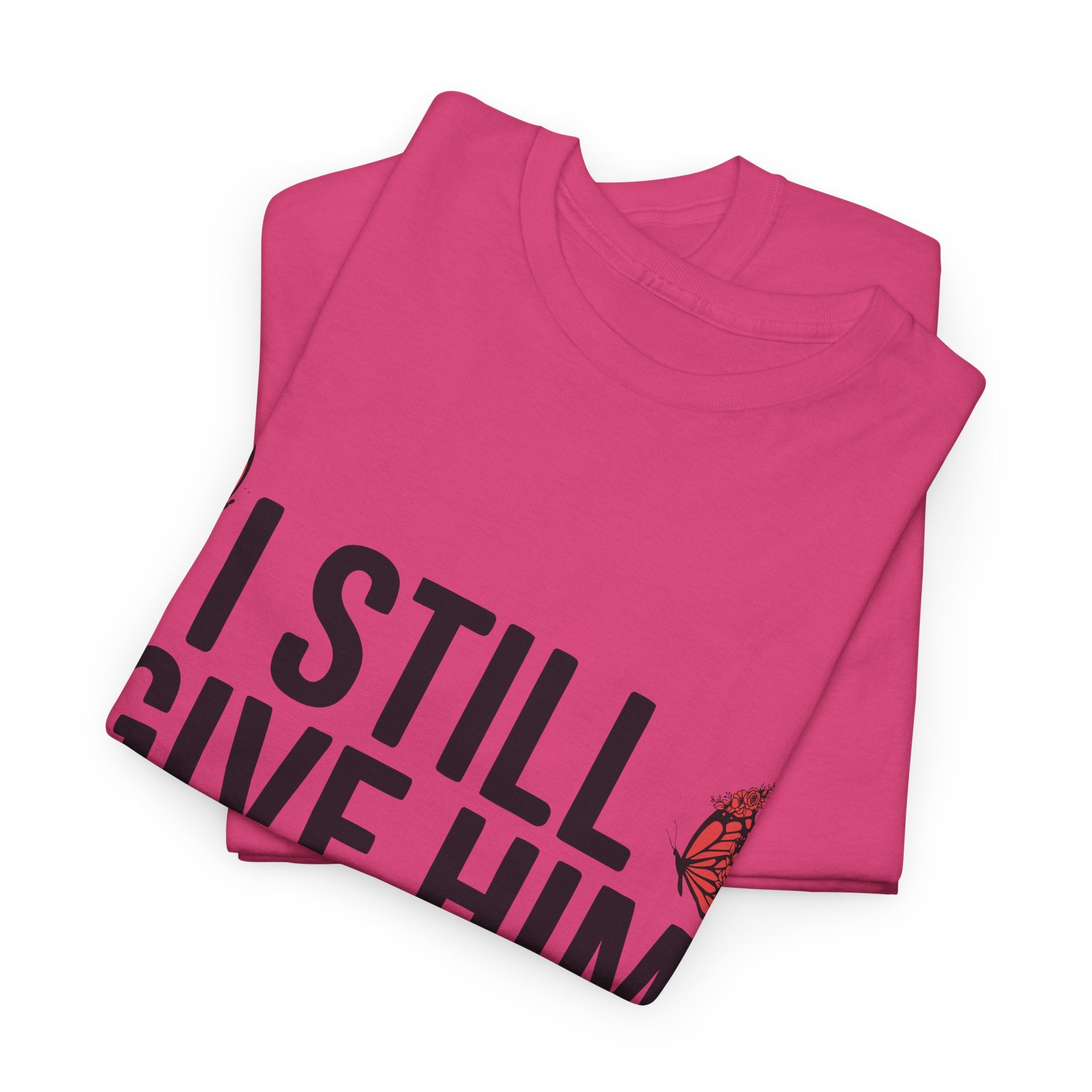 I Still Give Him Butterflies T-Shirt — Romantic Floral Butterfly Unisex Cotton Tee
