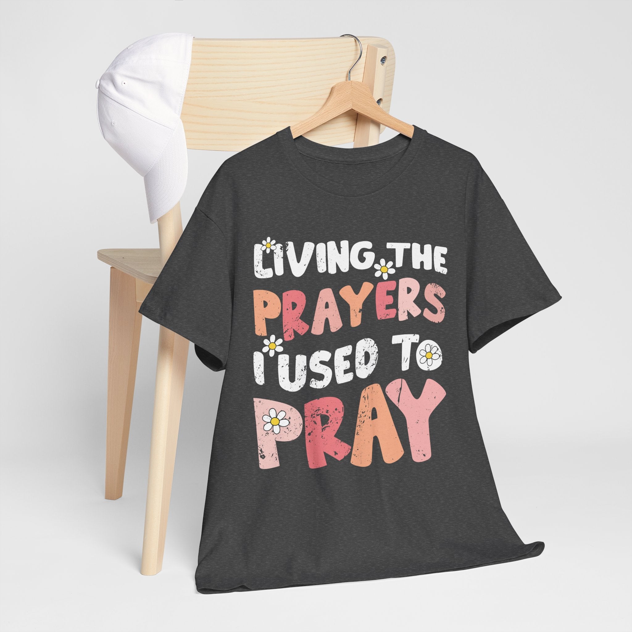 “Living the Prayers I Used to Pray” Daisy Unisex Cotton T-Shirt