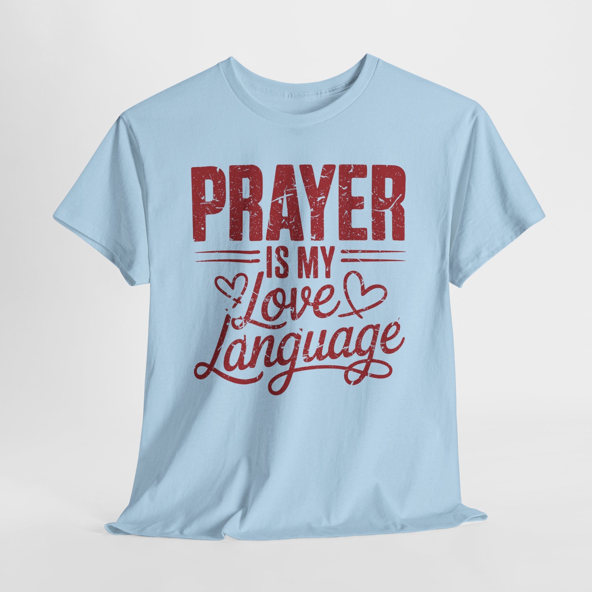 Prayer Is My Love Language T-Shirt — Faith-Inspired Red Hearts Unisex Cotton Tee