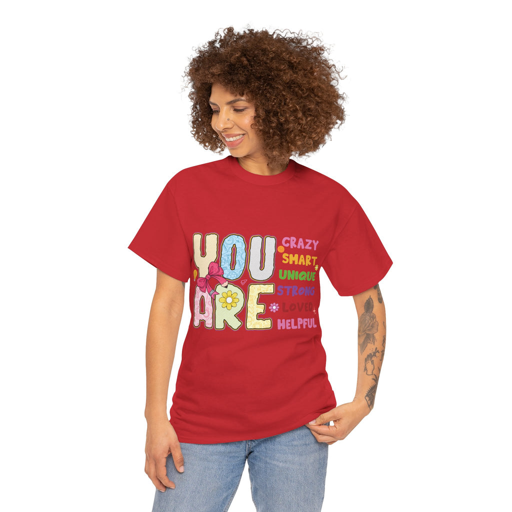 Empowering Quote Unisex Tee - Crazy, Smart, Unique, Strong, Loved, Helpful