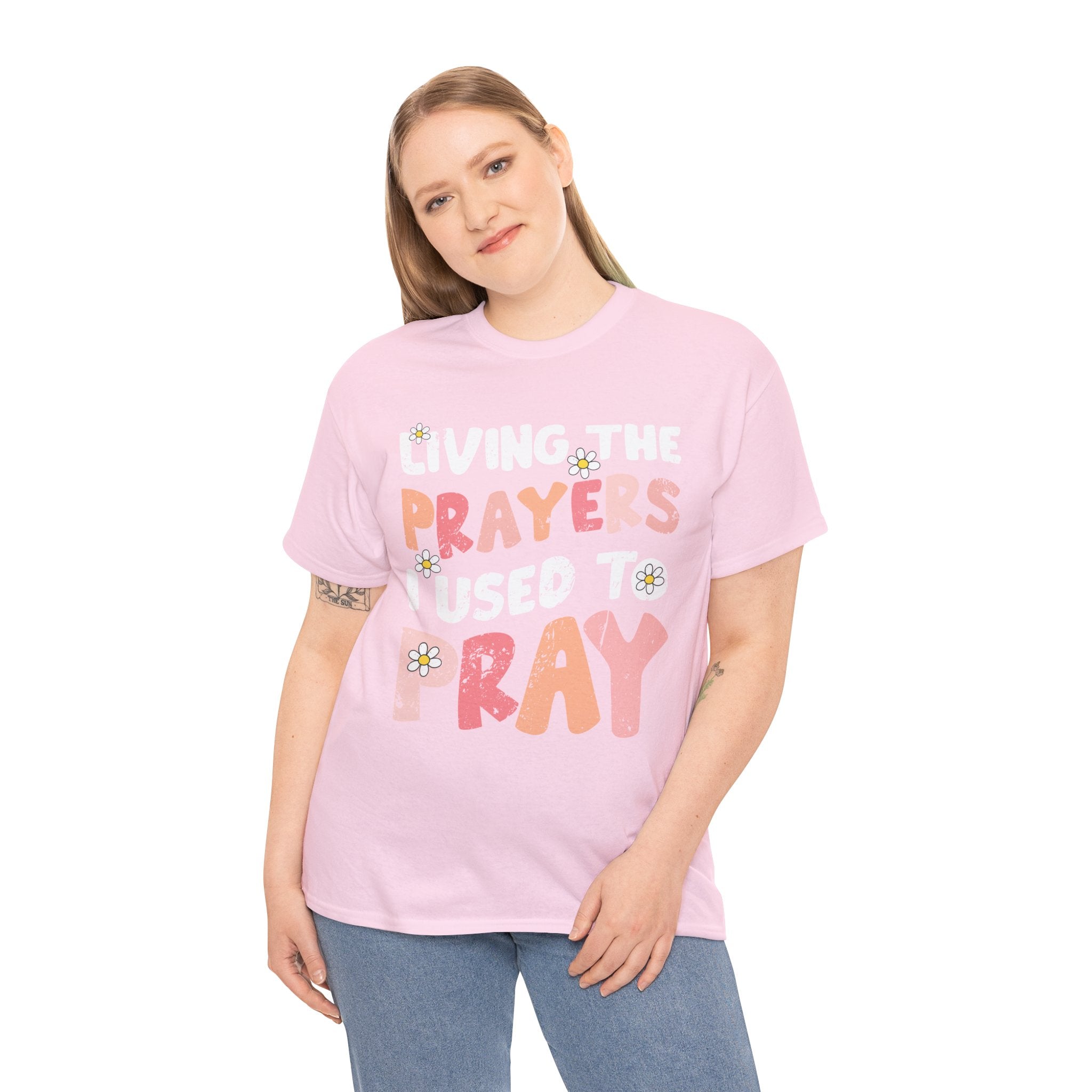 “Living the Prayers I Used to Pray” Daisy Unisex Cotton T-Shirt