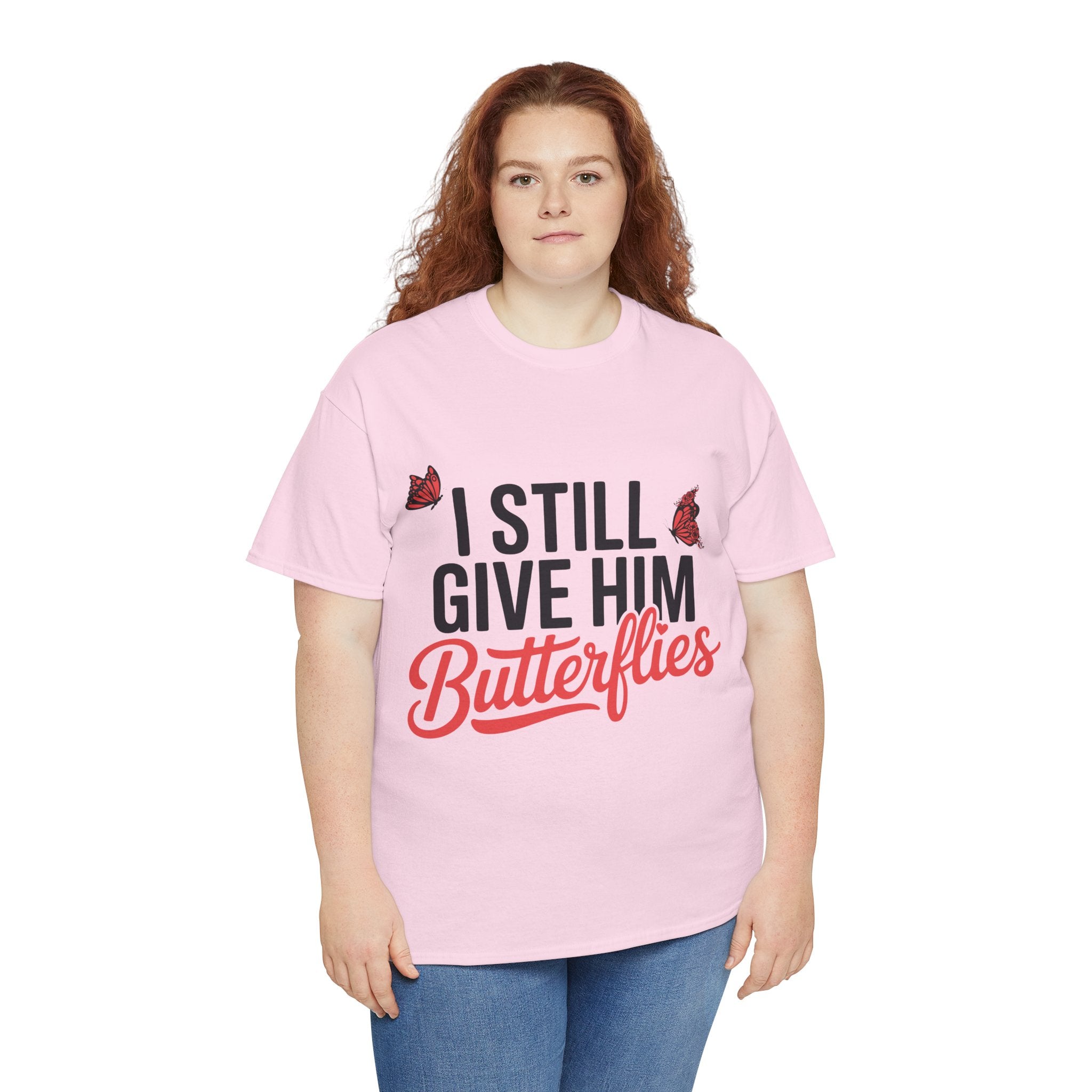 I Still Give Him Butterflies T-Shirt — Romantic Floral Butterfly Unisex Cotton Tee
