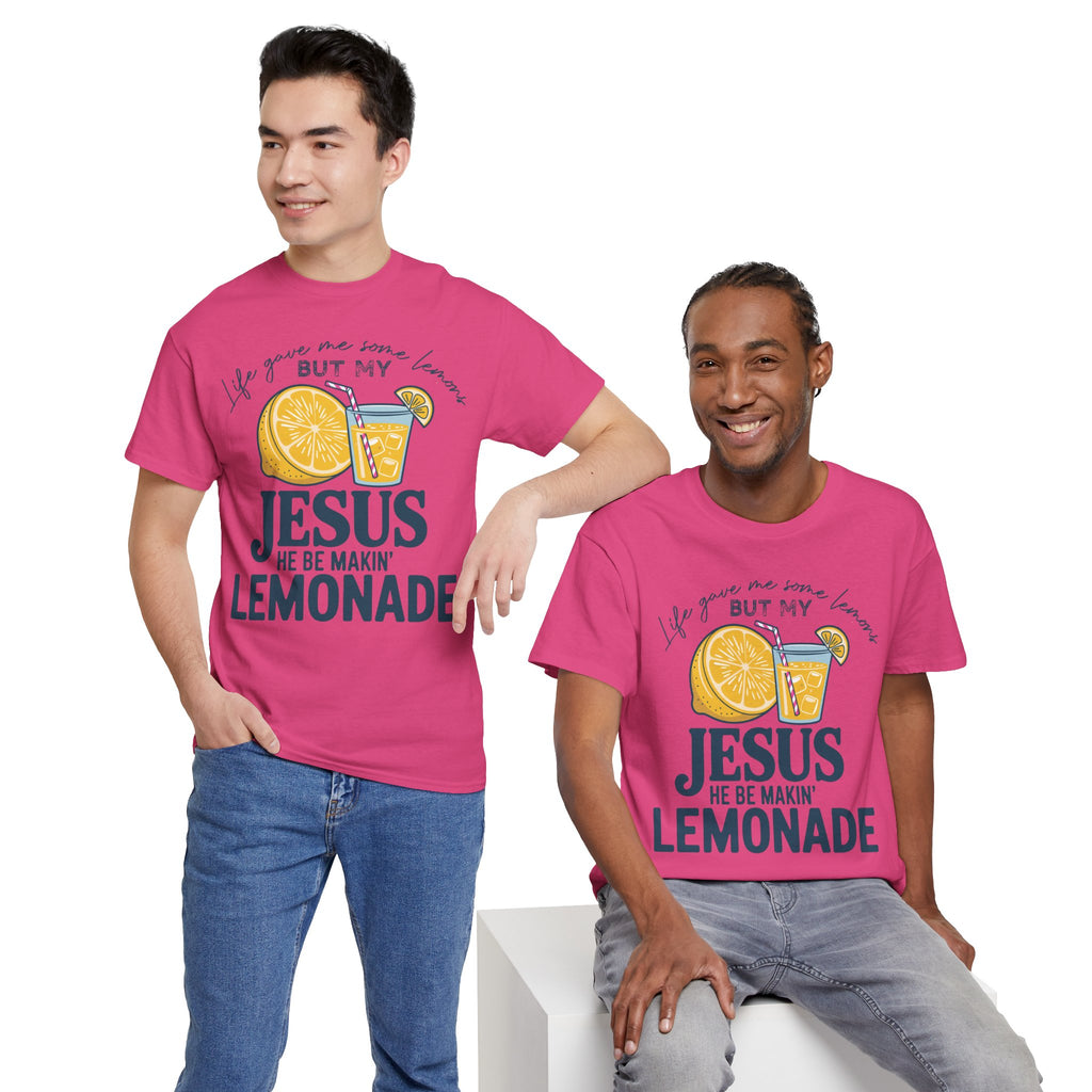 Christian Lemonade T-Shirt — “Life Gave Me Some Lemons but My Jesus He Be Makin’ Lemonade”Unisex Cotton Tee