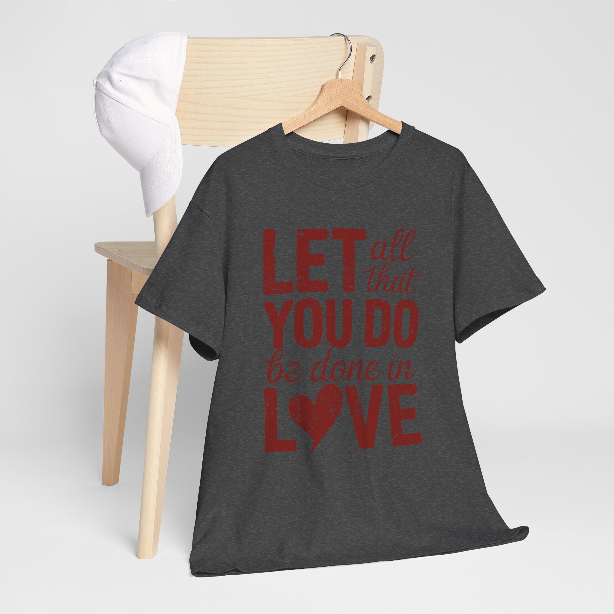 Let All That You Do Be Done In Love T-Shirt — Rustic Red Typography Unisex Cotton Tee