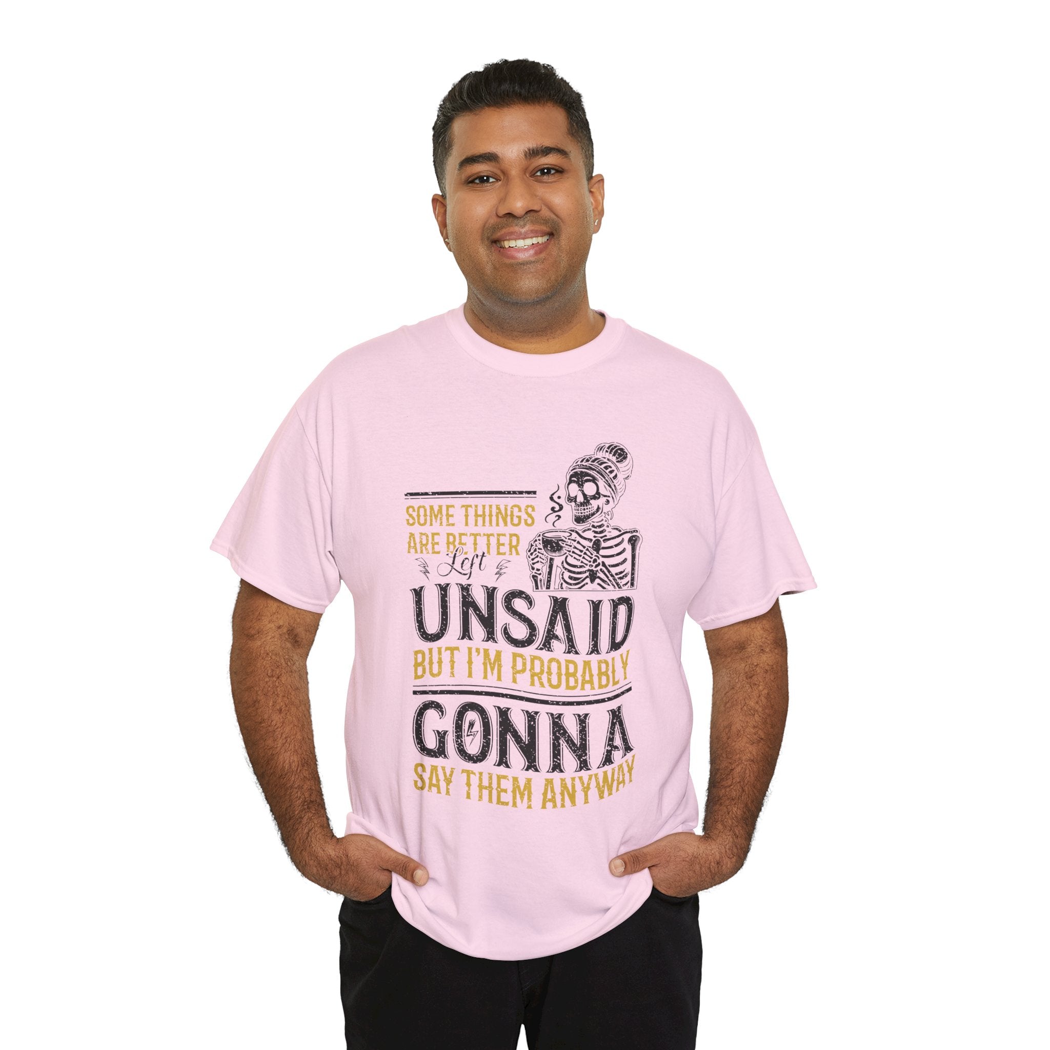 Distressed Yellow "Some Things Are Better Left Unsaid"Unisex Cotton Tee