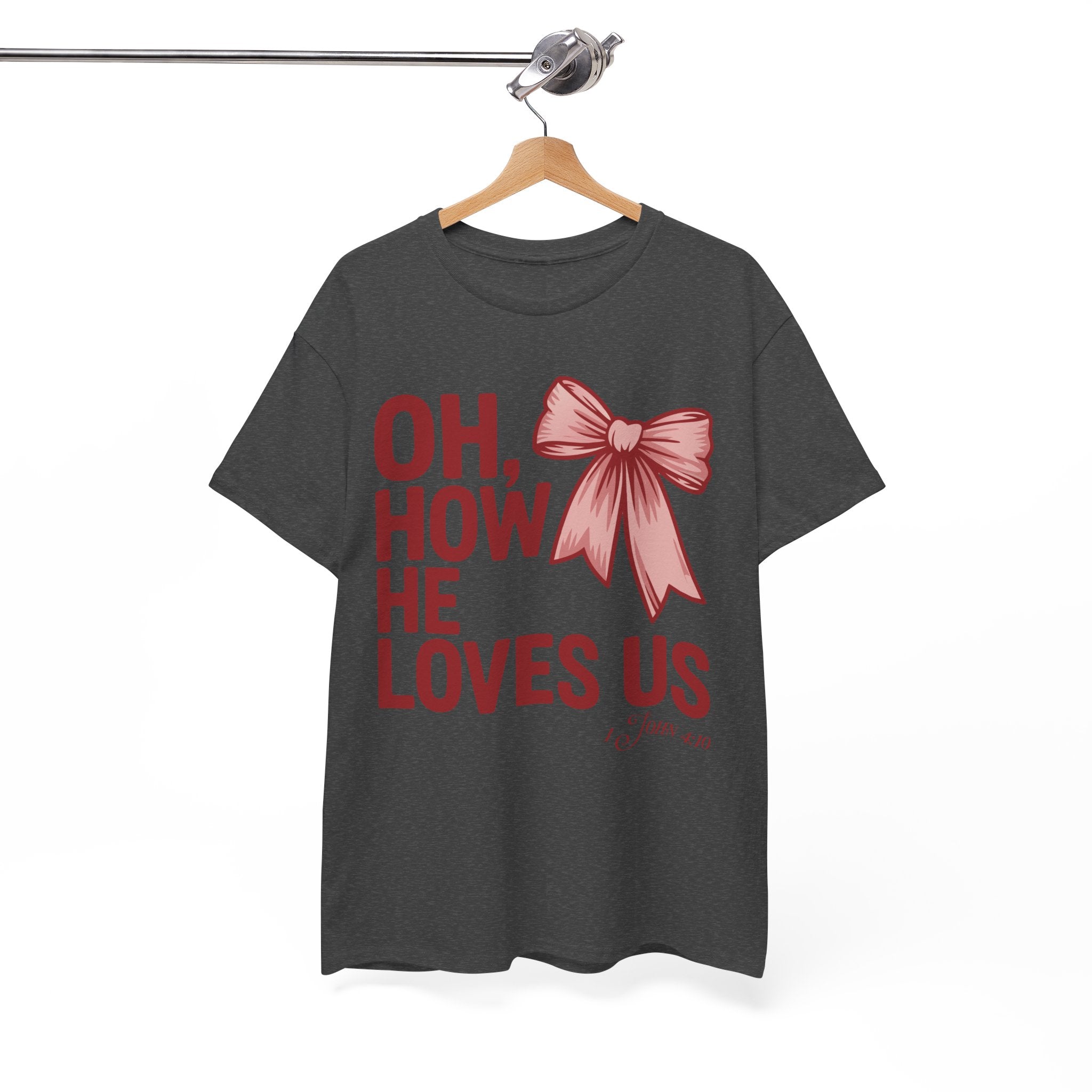 Oh, How He Loves Us Christian Valentine Tee — 1 John 4:10 Red & Pink Unisex Cotton Tee